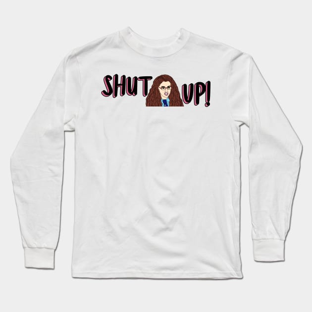 The Princess Diaries SHUT UP Long Sleeve T-Shirt by baranskini